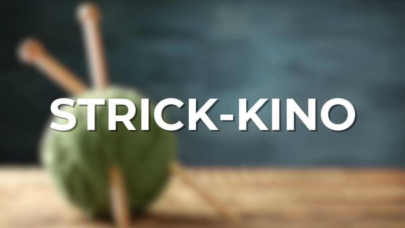 Strick Kino